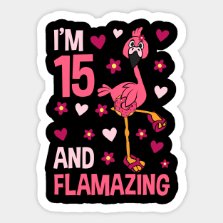 I'm 15 and Flamazing Flamingo Sticker